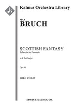 Bruch: Scottish Fantasy, Op. 46