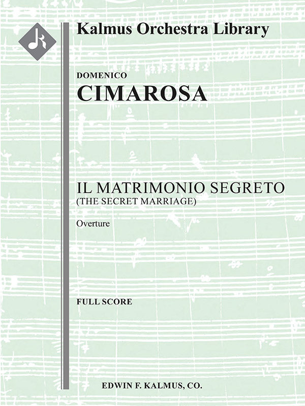 Cimarosa: Overture to Il Matrimonio Segreto