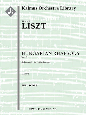 Liszt: Hungarian Rhapsody No. 2, S. 359, LW G21 (Version for Orchestra)