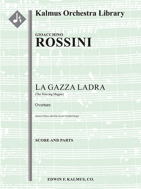 Rossini: Overture to La gazza ladra (The Thieving Magpie)