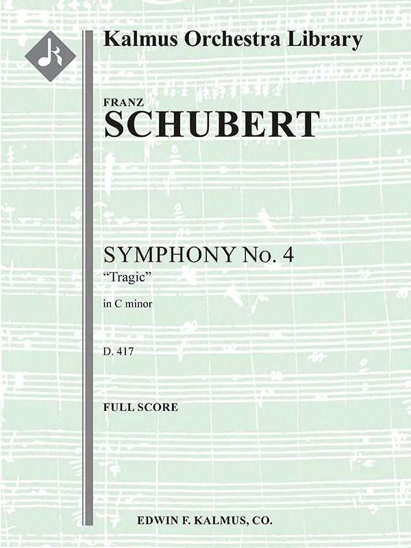Schubert: Symphony No. 4 in C Minor, D 417