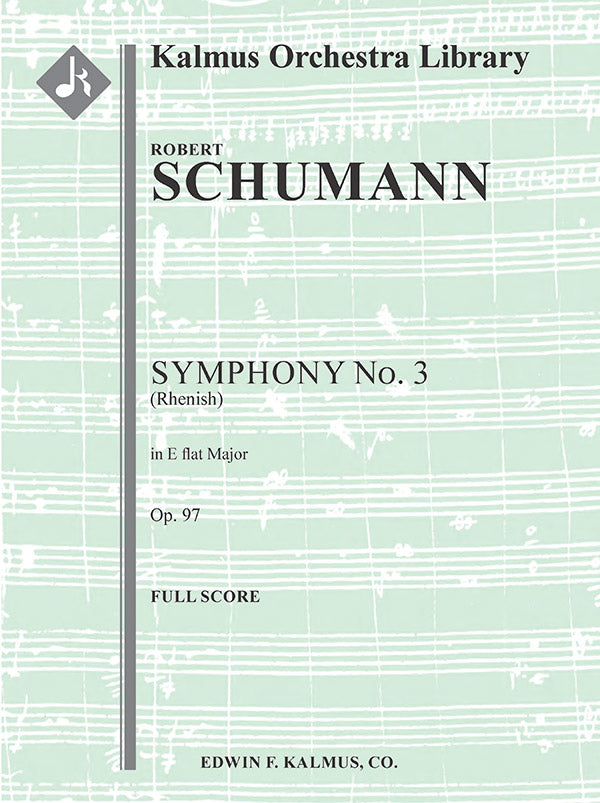 Schumann: Symphony No. 3 in E-flat Major, Op. 97 "Rhenish"