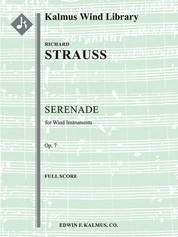 Strauss: Serenade for Wind Instruments in E-flat Major, Op. 7