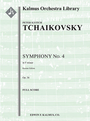 Tchaikovsky: Symphony No. 4 in F Minor, Op. 36 (Russian Edition)
