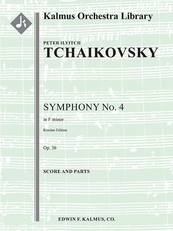 Tchaikovsky: Symphony No. 4 in F Minor, Op. 36 (Russian Edition)