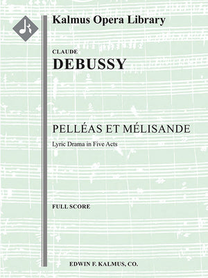 Debussy: Pelleas et Melisande