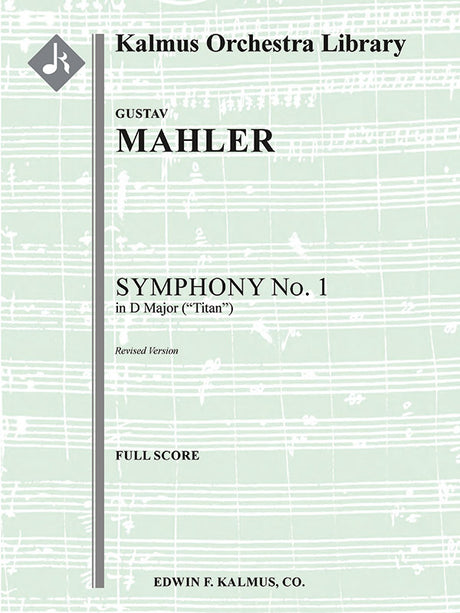 Mahler: Symphony No. 1 in D Major (revised version)