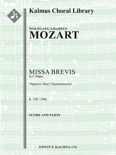 Mozart: Missa in C Major, K. 220 (196b)