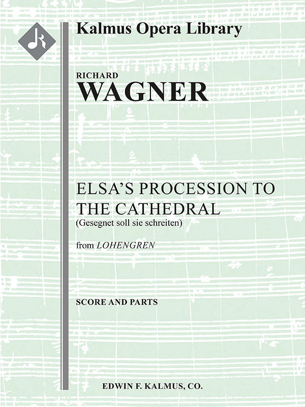 Wagner: Elsa's Procession to the Cathedral