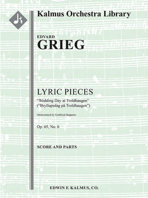 Grieg: Wedding Day at Troldhaugen, Op. 65, No. 6 (arr. for orchestra)