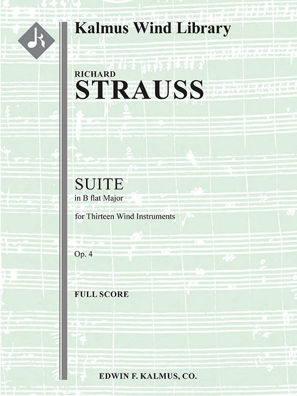 Strauss: Suite in B-flat Major for 13 Wind Instruments, Op. 4