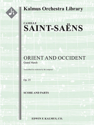 Saint-Saëns: Orient and Occident March, Op. 25 (Version for Orchestra)