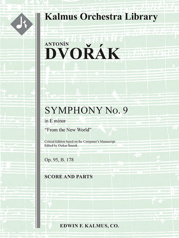 Dvořák: Symphony No. 9 in E Minor, Op. 95 - "From the New World"