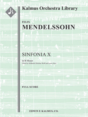 Mendelssohn: Sinfonia No. 10 in B Minor