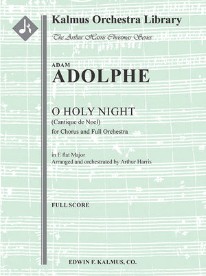 Adam: O Holy Night (arr. for SATB & orchestra)