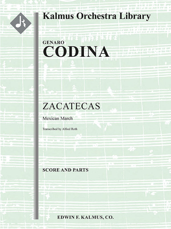 Codina: Zacatecas, Mexican March (arr. for orchestra)