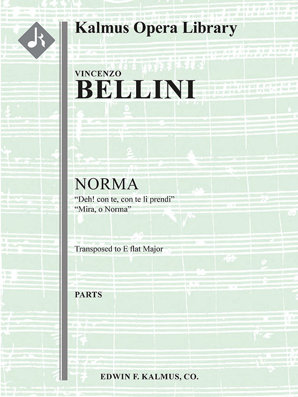 Bellini: Deh! con te, con te li prendi & Mira, o Norma from Norma (Transposed in E-flat Major)