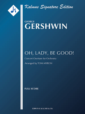 Gershwin: Oh, Lady, Be Good! Overture (arr. for orchestra)