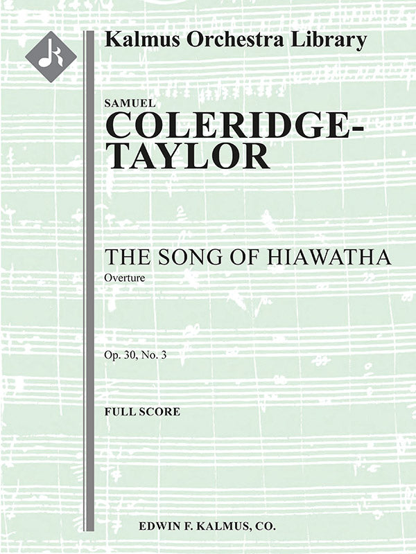 Coleridge-Taylor: Overture to The Song of Hiawatha, Op. 30, No. 3