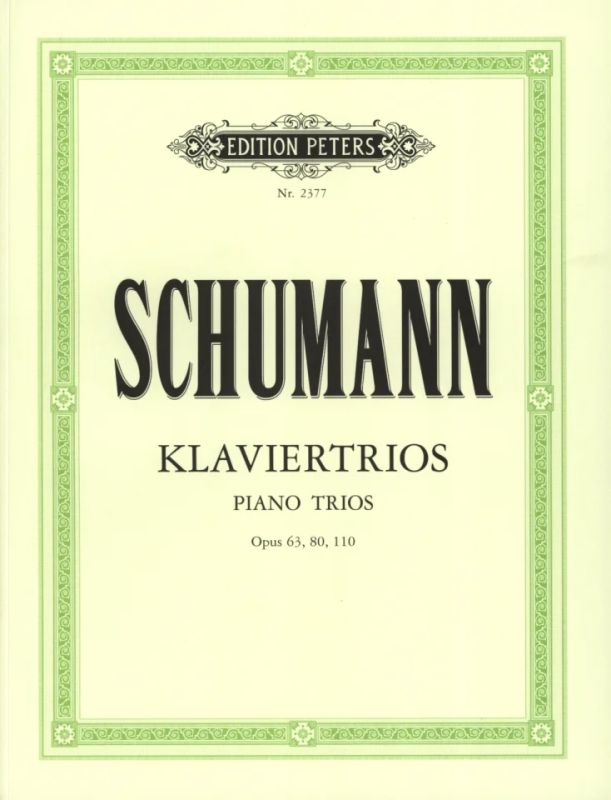 Schumann: Piano Trios, Opp. 63, 80, 110