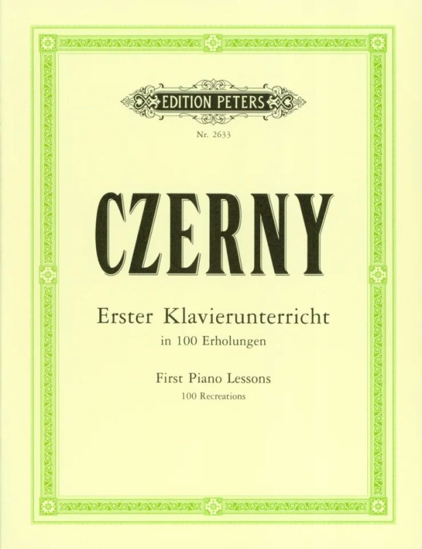 Czerny: First Piano Lessons in 100 Recreations