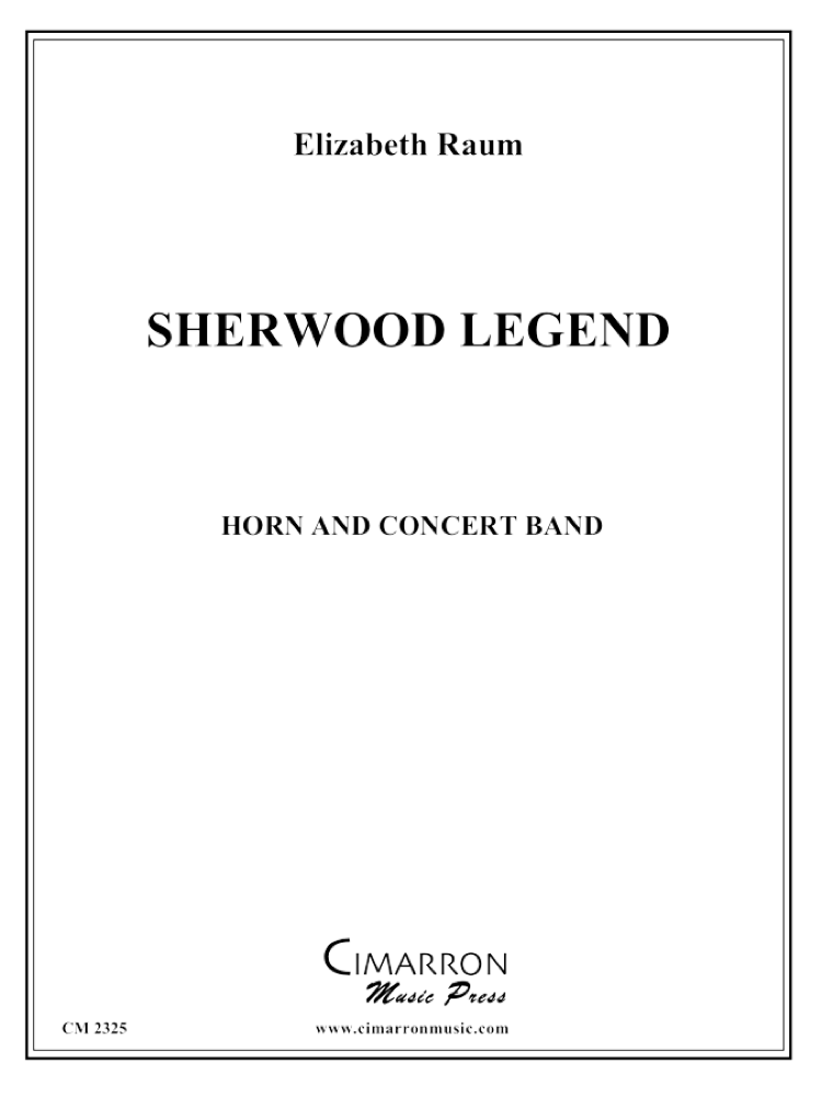 Raum: Sherwood Legend (Version for Horn & Concert Band)