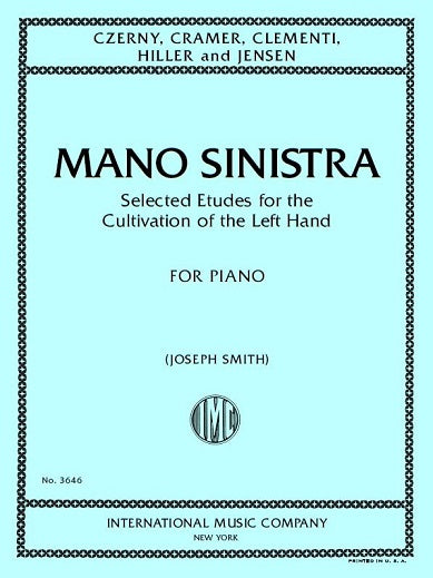 Mano Sinistra - Selected Etudes for the Cultivation of the Left Hand