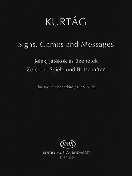 Kurtág: Signs, Games and Messages for Violin