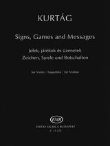 Kurtág: Signs, Games and Messages for Violin
