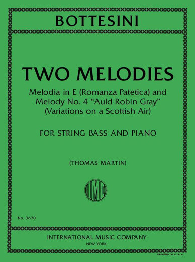 Bottesini: Melodia in E Major "Romanza Patetica" & Melody No. 4 "Auld Robin Gray"