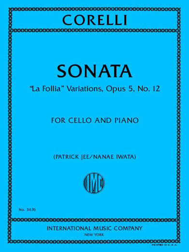 Corelli: Sonata "La Folia" Variations, Op. 5, No. 12 (arr. for cello & piano)