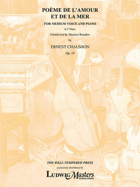 Chausson: Poeme de l'Amour et de la Mer, Op. 19 (Version for Medium Voice)