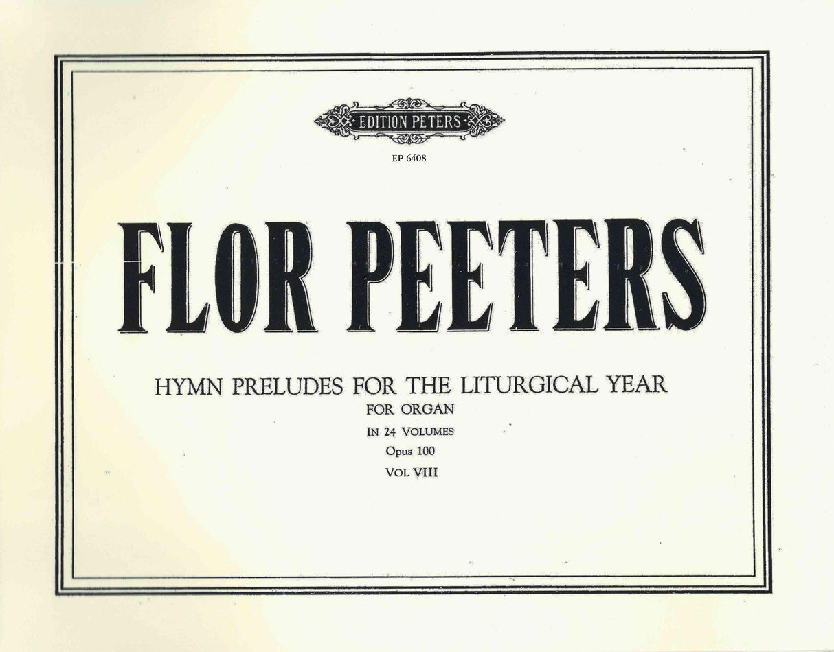 Peeters: Hymn Preludes for the Liturgical Year, Op. 100 - Volume 8