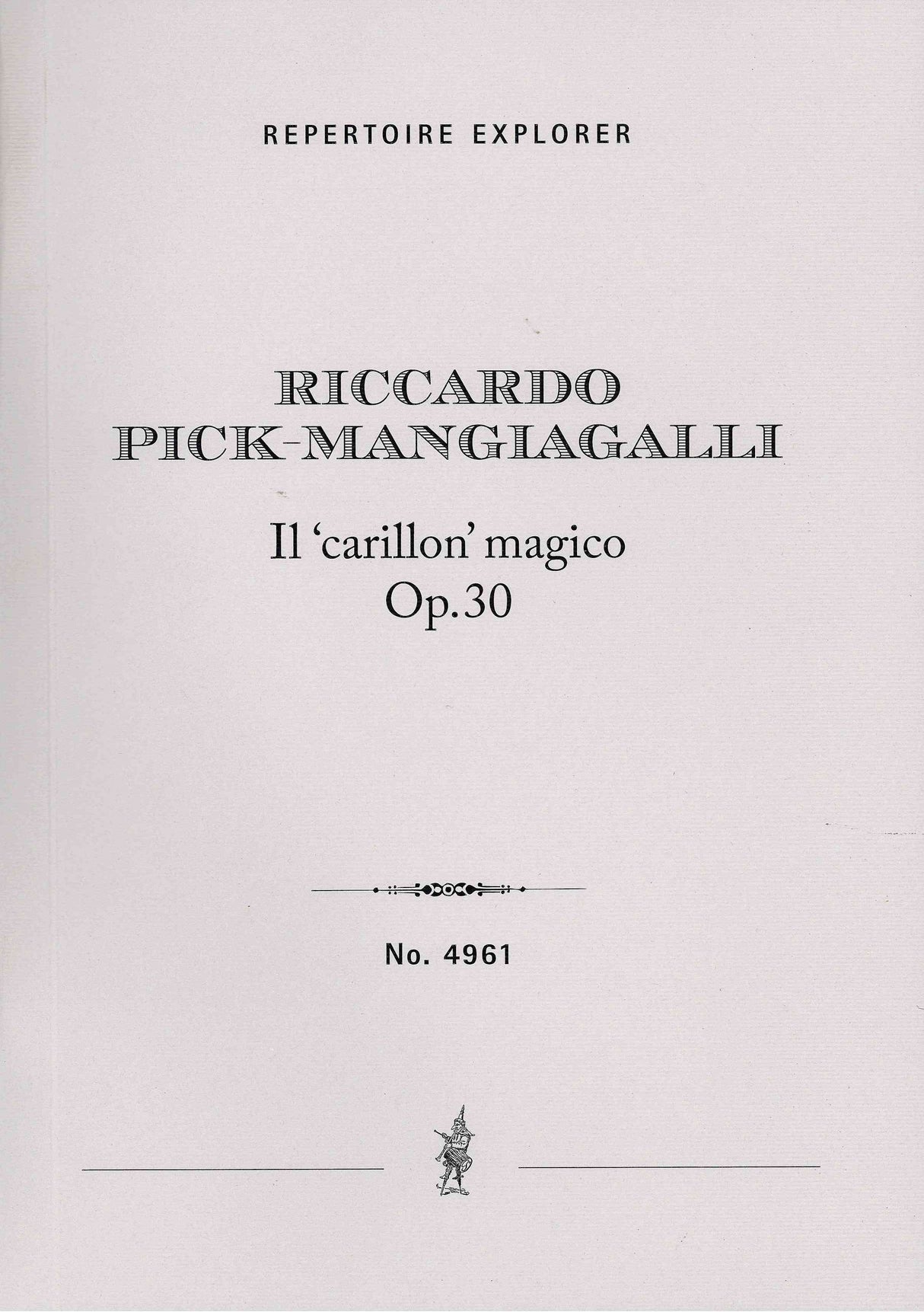 Pick-Mangiagalli: Il ‘carillon' magico, Op. 30