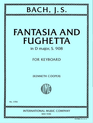 Bach: Fantasie and Fughetta in D Major, BWV 908