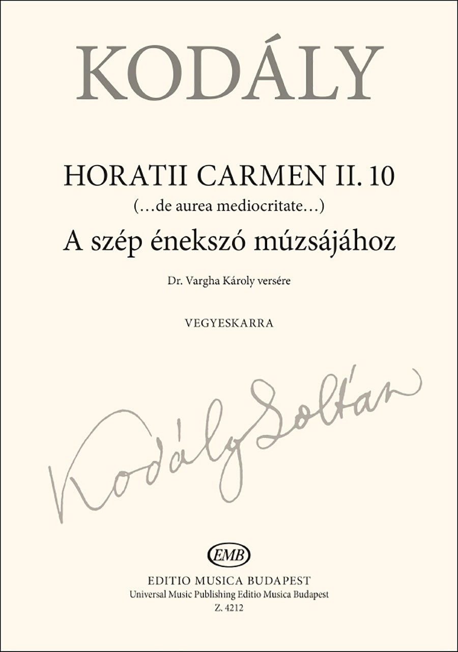 Kodály: Horatii Carmen II.10