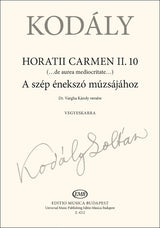 Kodály: Horatii Carmen II.10