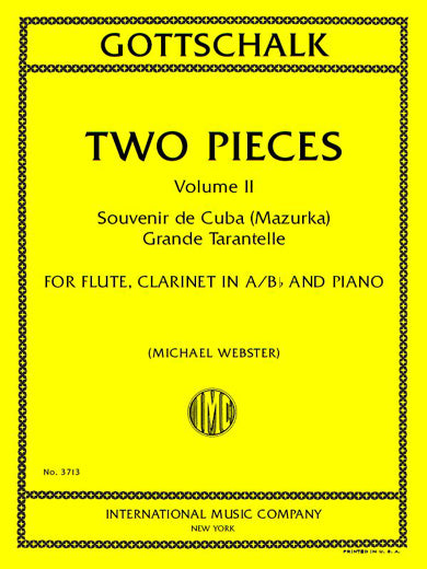Gottschalk: 2 Pieces - Volume 2 (Opp. 67 & 75) (arr. for flute, clarinet & piano)