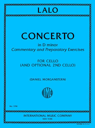Commentary and Preparatory Exercises to Lalo's Cello Concerto in D Minor