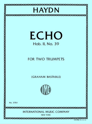 Haydn: Echo, Hob. II:39 (arr. for 2 trumpets)
