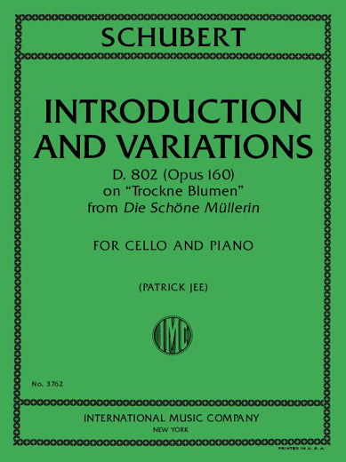 Schubert: Introduction and Variations On "Trockne Blumen", D 802, Op. posth. 160 (arr. for cello & piano)