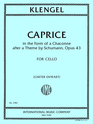 Klengel: Caprice in the Form of a Chaconne after a Theme by Schumann, Op. 43