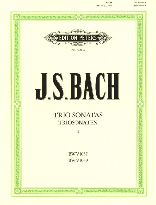 Bach: Trio Sonatas - Volume 1 (BWV 1037 & 1039)