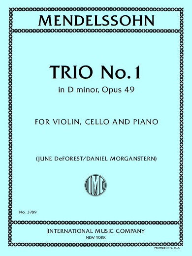 Mendelssohn: Piano Trio No. 1 in D Minor, MWV Q 29, Op. 49