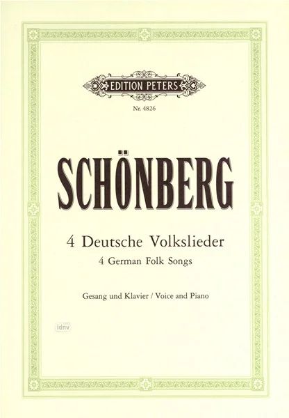 Schoenberg: 4 Deutsche Volkslieder