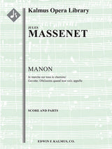 Massenet: "Je marche sur tous les chemins" & Gavotte from Manon, Act III