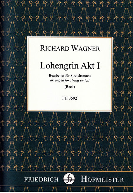 Wagner: Lohengrin - Act 1 (arr. for string sextet)