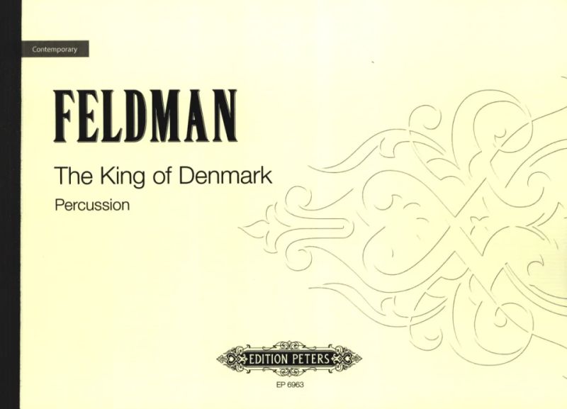 Feldman: The King of Denmark