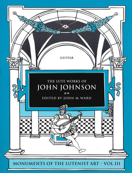The Lute Works of John Johnson