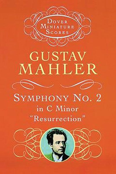 Mahler: Symphony No. 2 in C Minor: "Resurrection"